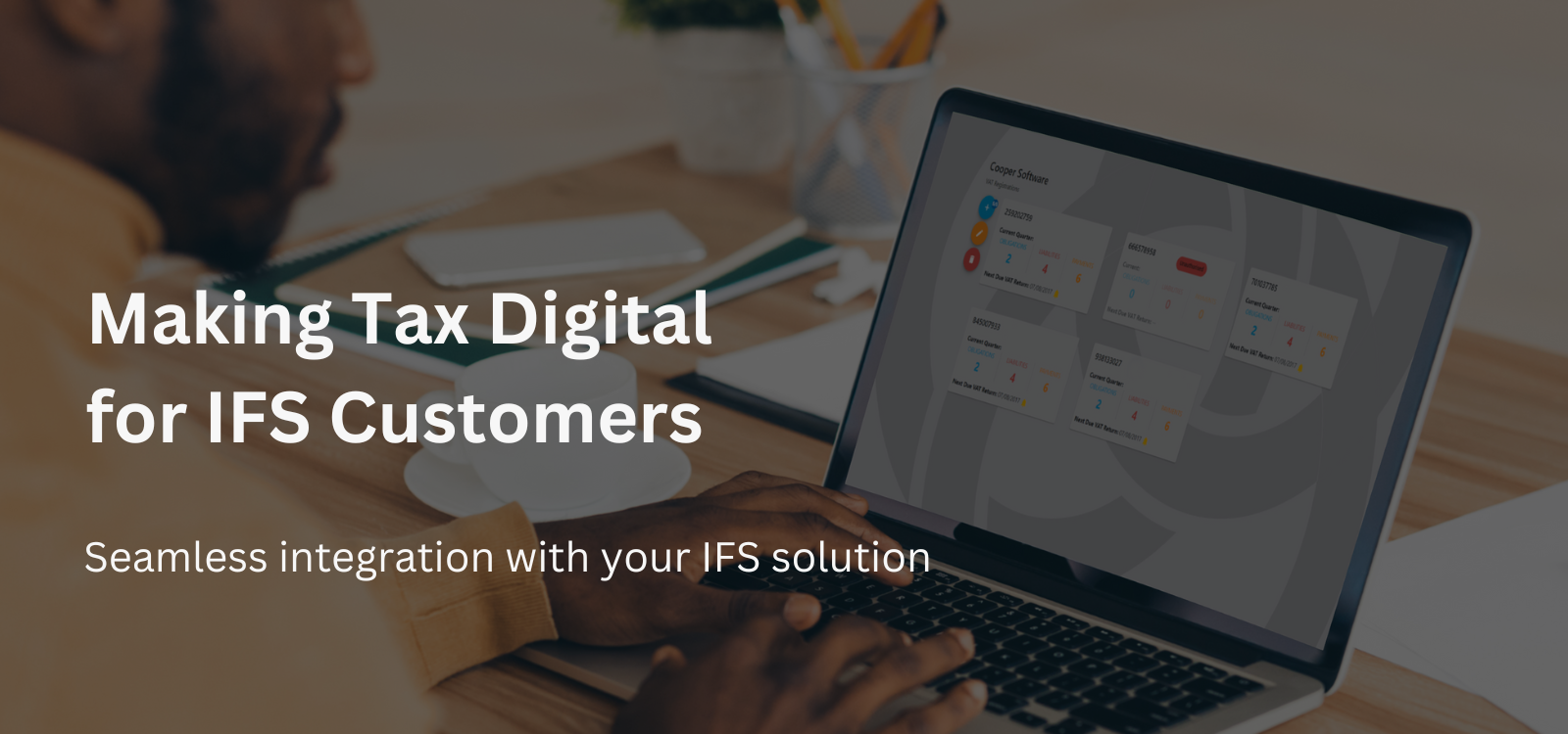 Making Tax Digital for IFS Customers